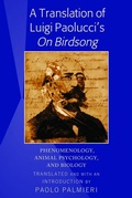 Cover: A Translation of Luigi Paolucci's &laquo;On Birdsong&raquo; - Peter Lang Verlag