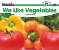 Cover: We Like Vegetables Shared Reading Book (Lap Book) - Newmark Learning