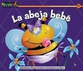 Cover: La Abeja Bebt Leveled Text - Newmark Learning