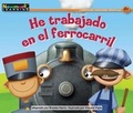 Cover: He Trabajado En El Ferrocarril Leveled Text - Newmark Learning