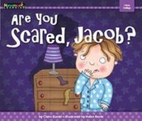 Enlarge image Cover: Are You Scared, Jacob? - Myself: My Social Emotional Learning Foundations