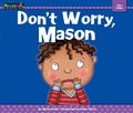 Cover: Don't Worry, Mason - Myself: My Social Emotional Learning Foundations