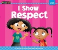 Cover: I Show Respect - Myself: My Social Emotional Learning Foundations