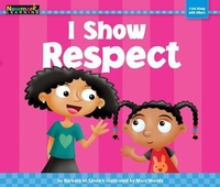 Enlarge image Cover: I Show Respect - Myself: My Social Emotional Learning Foundations