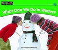Cover: What Can We Do in Winter? Leveled Text - Newmark Learning