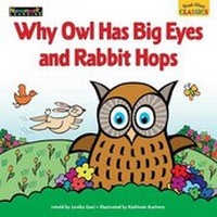 Enlarge image Cover: Read Aloud Classics: Why Owl Has Big Eyes and Rabbit Hops Big Book Shared Reading Book - Newmark Learning