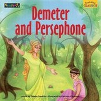 Enlarge image Cover: Read Aloud Classics: Demeter and Persephone Big Book Shared Reading Book - Newmark Learning