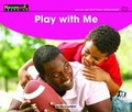 Cover: Play with Me Leveled Text - Newmark Learning