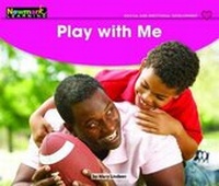 Enlarge image Cover: Play with Me Leveled Text - Newmark Learning