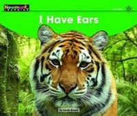 Enlarge image Cover: I Have Ears Leveled Text - Newmark Learning