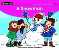 Enlarge image Cover: A Snowman Leveled Text - Newmark Learning
