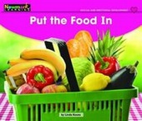 Enlarge image Cover: Put the Food in Leveled Text - Newmark Learning