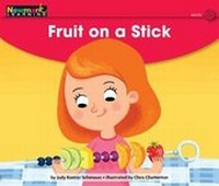 Enlarge image Cover: Fruit on a Stick Leveled Text - Newmark Learning
