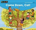 Cover: Come Down, Cat! Leveled Text - Newmark Learning