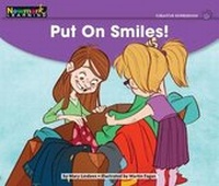 Enlarge image Cover: Put on Smiles! Leveled Text - Newmark Learning