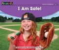 Cover: I Am Safe! Leveled Text - Newmark Learning