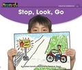 Cover: Stop, Look, Go Leveled Text - Newmark Learning