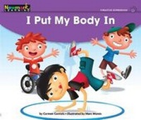 Enlarge image Cover: I Put My Body in Leveled Text - Newmark Learning