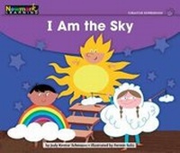 Enlarge image Cover: I Am the Sky Leveled Text - Newmark Learning