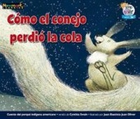 Enlarge image Cover: C=mo El Conejo Perdi= La Cola Leveled Text - Newmark Learning