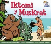 Enlarge image Cover: Iktomi Y Muskrat Leveled Text - Newmark Learning