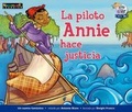 Cover: La Piloto Annie Hace Justicia Leveled Text - Newmark Learning