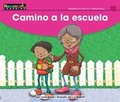 Cover: Camino a la Escuela Leveled Text - Newmark Learning