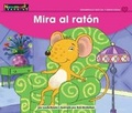 Cover: Mira El Rat=n Leveled Text - Newmark Learning