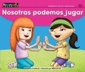 Cover: Nosotras Podemos Jugar Leveled Text - Newmark Learning