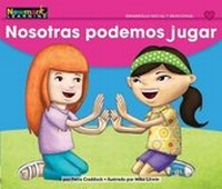 Enlarge image Cover: Nosotras Podemos Jugar Leveled Text - Newmark Learning