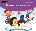 Cover: Muevo Mi Cuerpo Leveled Text - Newmark Learning