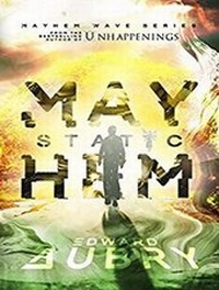 Enlarge image Cover: Static Mayhem - Tantor Media, Inc