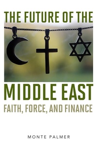 Abbildung von: The Future of the Middle East - Bloomsbury eBooks US