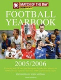 Cover: The Match of the Day Football Yearbook 2005-2006 - Interact Publishing Limited