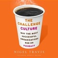 Cover: The Challenge Culture Lib/E - Public Affairs