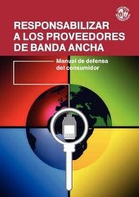 Abbildung von: Responsabilizar a Los Proveedores De Banda Ancha - Consumers International