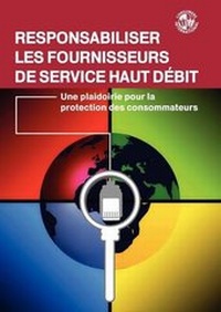 Abbildung von: Responsabiliser Les Fournisseurs De Service Haut Debit - Consumers International