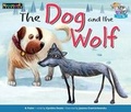 Cover: The Dog and the Wolf Leveled Text - Newmark Learning