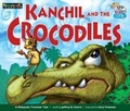 Cover: Kanchil and the Crocodiles Leveled Text - Newmark Learning