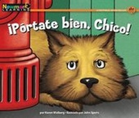 Enlarge image Cover: Ip=rtate Bien, Chico! Leveled Text - Newmark Learning