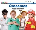 Cover: Crecemos Shared Reading Book - Newmark Learning