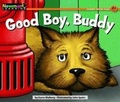 Cover: Good Boy, Buddy Leveled Text - Newmark Learning