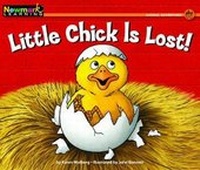 Enlarge image Cover: Little Chick Is Lost Leveled Text - Newmark Learning