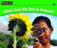 Enlarge image Cover: What Can We See in Nature? Leveled Text - Newmark Learning