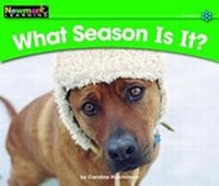 Enlarge image Cover: What Season Is It? Leveled Text - Newmark Learning
