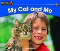 Enlarge image Cover: My Cat and Me Leveled Text - Newmark Learning