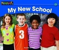 Cover: My New School Leveled Text - Newmark Learning