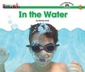 Cover: In the Water Shared Reading Book - Newmark Learning