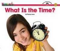 Enlarge image Cover: What Is the Time? Shared Reading Book - Newmark Learning