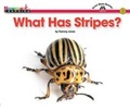 Cover: What Has Stripes? Shared Reading Book - Newmark Learning